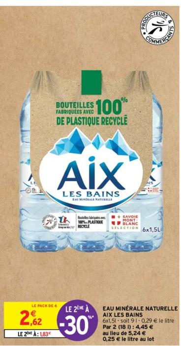 Aix Les Bains - Eau Minérale Naturelle  offre à 2,62€ sur Intermarché