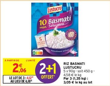 Lustucru - Riz Basmati offre à 2,06€ sur Intermarché