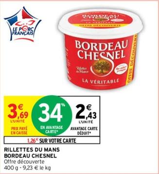 Bordeau Chesnel - Rillettes Du Mans offre à 3,69€ sur Intermarché