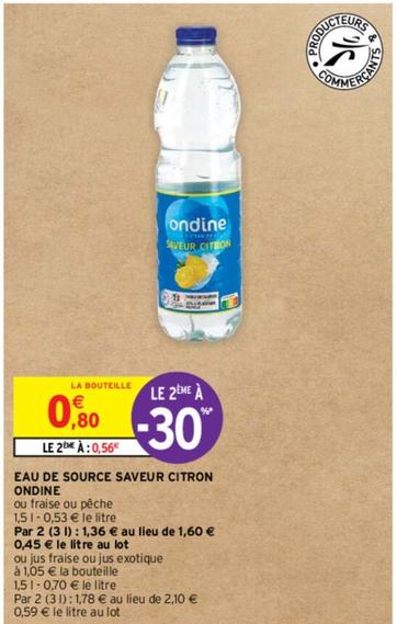 Ondine - Eau De Source Saveur offre à 0,8€ sur Intermarché
