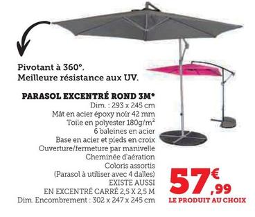 Parasol Excentre Ronde 3M offre à 57,99€ sur Super U