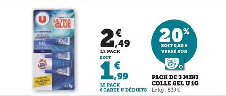 U - Pack De 3 Mini Colle Gel 1G  offre à 2,49€ sur Super U