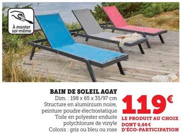 Bain De Soleil Agay  offre à 119€ sur Super U