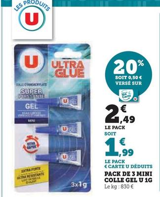U - Pack De 3 Mini Colle Gel 1g offre à 2,49€ sur U Express