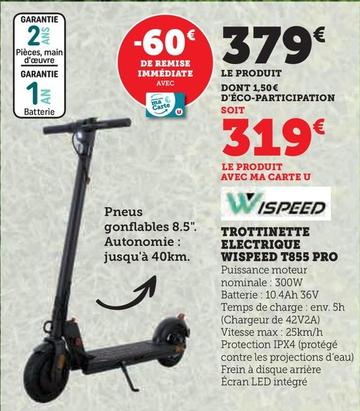 Wispeed - Trottinette Electrique Wispeed T855 Pro offre à 319€ sur Super U