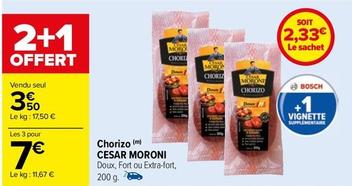 César Moroni - Chorizo offre à 2,33€ sur Carrefour