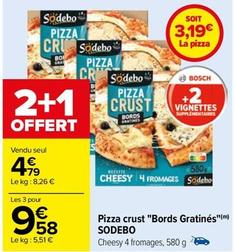 Sodebo - Pizza Crust "Bords Gratines" offre à 4,79€ sur Carrefour
