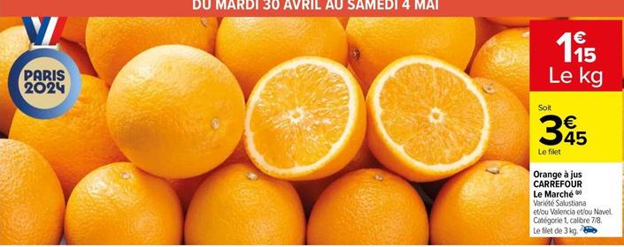 Carrefour - Orange À Jus Le Marché offre à 1,15€ sur Carrefour