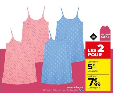 Nuisette Femme offre à 5,99€ sur Carrefour