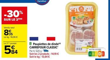 Carrefour - Paupiettes De Dinde Classic' offre à 8,35€ sur Carrefour