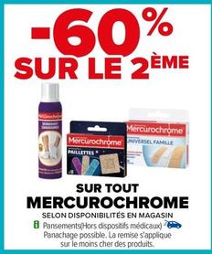 Mercurochrome - Sur Tout  offre sur Carrefour