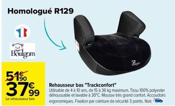 Boulgom - Rehausseur Bas Trackconfort offre à 37,99€ sur Carrefour