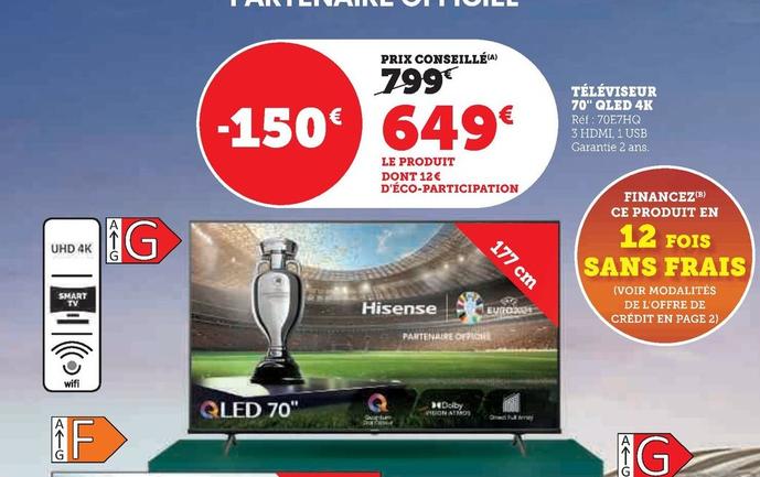 Hisense - Téléviseur 70" Qled 4K offre à 649€ sur Hyper U