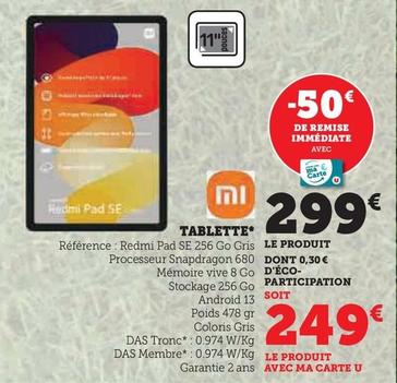 Xioami - Tablette offre à 299€ sur Hyper U
