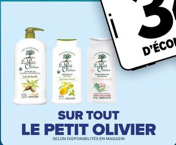 Le Petit Olivier - Sur Tout offre sur Carrefour