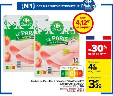 Carrefour - Jambon De Paris Cuit À L'Étouffée Maxi Format offre à 4,85€ sur Carrefour