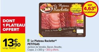 Petitgas - Le Plateau Raclette offre à 13,9€ sur Carrefour