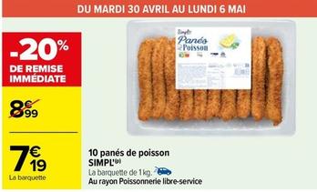 Simpl' - 10 Panés De Poisson offre à 7,19€ sur Carrefour