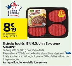 Socopa - 8 Steaks Hachés 15% M.g. Ultra Savoureux offre à 8,19€ sur Carrefour