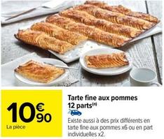 Tarte Fine Aux Pommes 12 Parts offre à 10,9€ sur Carrefour
