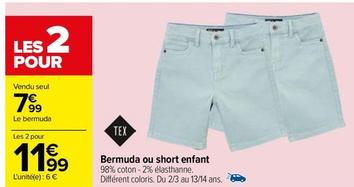 Tex - Bermuda Ou Short Enfant offre à 7,99€ sur Carrefour
