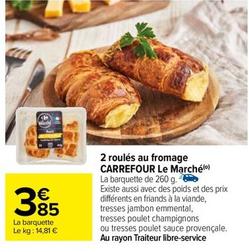 Carrefour - 2 Roulés Au Fromage Le Marché offre à 3,85€ sur Carrefour