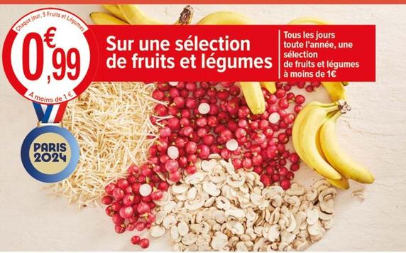 Sur Une Sélection De Fruits Et Légumes offre à 0,99€ sur Carrefour