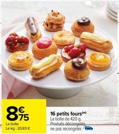 16 Petits Fours offre à 8,75€ sur Carrefour