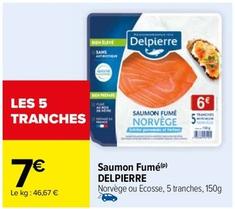 Delpierre - Saumon Fumé offre à 7€ sur Carrefour