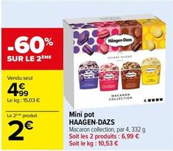 Haagen Dazs - Mini Pot offre à 4,99€ sur Carrefour