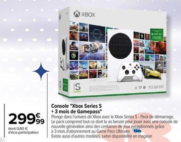 Console Xbox Series S + 3 Mois De Gamepass offre à 299,99€ sur Carrefour