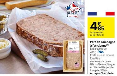 Pâté De Campagne À L'ancienne offre à 4,85€ sur Carrefour