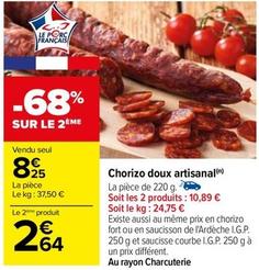 Chorizo Doux Artisanal offre à 8,25€ sur Carrefour