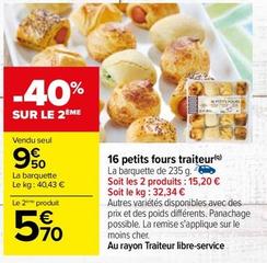 16 Petits Fours Traiteur offre à 9,5€ sur Carrefour