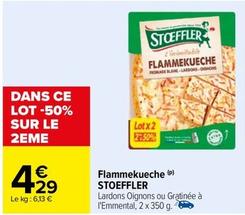 Stoeffler - Flammekueche offre à 4,29€ sur Carrefour