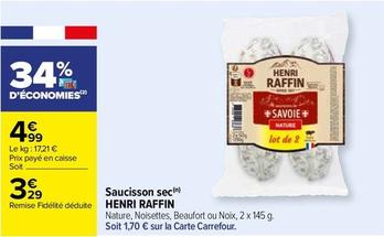 Henri Raffin - Saucisson Sec offre à 4,99€ sur Carrefour