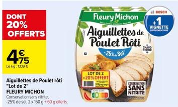 Fleury Michon - Aiguillettes De Poulet Rôti "Lot De 2" offre à 4,75€ sur Carrefour