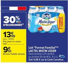 Lactel - Lait Format Familial Matin Léger offre à 13,59€ sur Carrefour