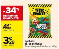 Têtes Brûlées - Bonbons offre à 3,29€ sur Carrefour