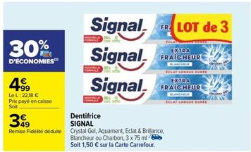 Signal - Dentifrice offre à 4,99€ sur Carrefour