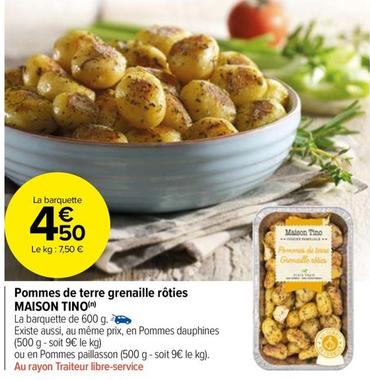 Maison Tino - Pommes De Terre Grenaille Rôties offre à 4,5€ sur Carrefour Market
