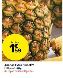 Ananas Extra Sweet offre à 1,59€ sur Carrefour Market