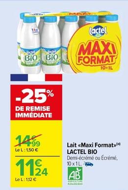 Lactel - Lait Maxi Format Bio offre à 11,24€ sur Carrefour Market
