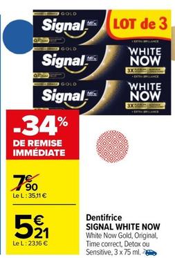 Signal - Dentifrice White Now offre à 5,21€ sur Carrefour Market