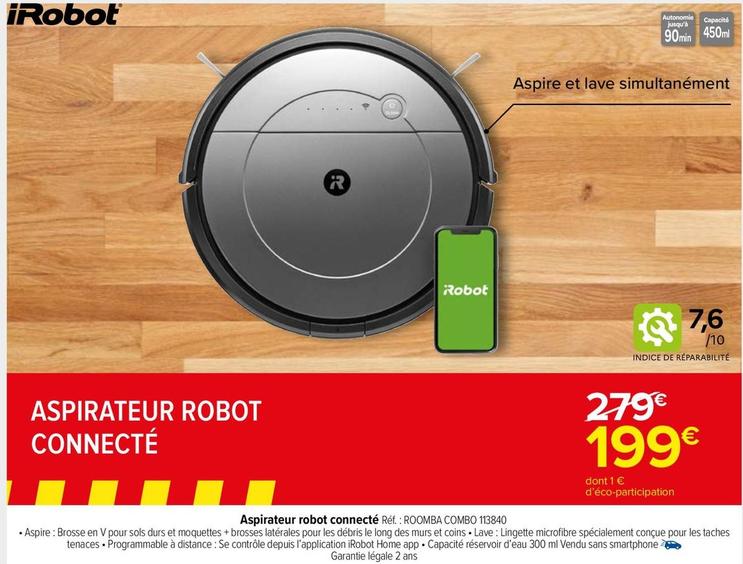 Irobot - Aspirateur Robot Connecté Réf.: Roomba Combo 113840 offre à 199€ sur Carrefour Market