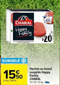 Charal - Hachés Au Boeuf Surgelés Happy Family offre à 15,5€ sur Carrefour Market