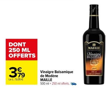Maille - Vinaigre Balsamique De Modène offre à 3,79€ sur Carrefour Market
