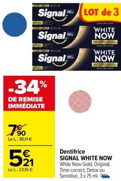 Signal - Dentifrice White Now White offre à 5,21€ sur Carrefour Market