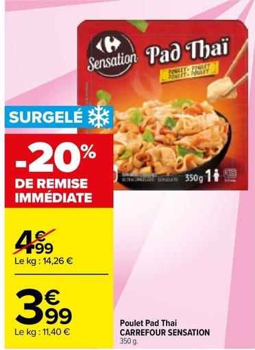 Carrefour - Poulet Pad Thai Sensation offre à 3,99€ sur Carrefour Market