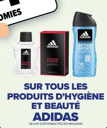 Adidas - Sur Tous Les Produits D'Hygiène Et Beauté offre sur Carrefour Market